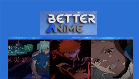 better anime app,better anime download tv